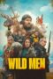 Nonton Film Wild Men (2022) Sub Indo Nonton Film Wild Men (2022) Sub Indo
