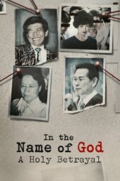 Nonton Film In the Name of God: A Holy Betrayal (2023) Sub Indo