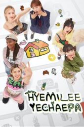 Nonton Film HyeMiLeeYeChaePa (2023) Sub Indo