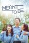 Nonton Film Meant To Be (2023) Sub Indo