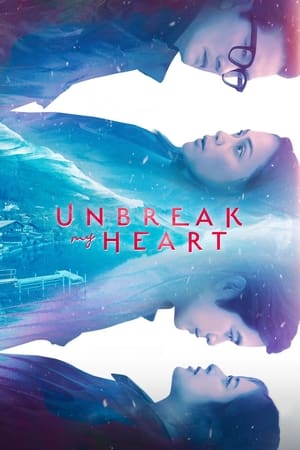 Nonton Unbreak My Heart (2023) Sub Indo