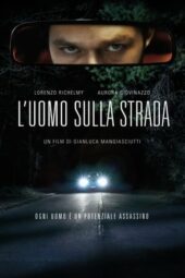 Nonton Film L’uomo sulla strada (2022) Sub Indo