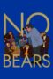 Nonton Film No Bears (2022) Sub Indo