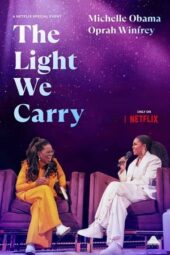 Nonton Film The Light We Carry: Michelle Obama and Oprah Winfrey (2023) Sub Indo