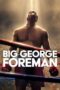 Nonton Film Big George Foreman (2023) Sub Indo