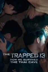 Nonton Film The Trapped 13: How We Survived The Thai Cave (2022) Sub Indo