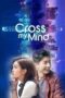 Nonton Film Cross My Mind (2023) Sub Indo