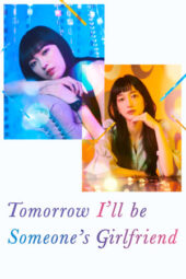 Nonton Film Tomorrow, I’ll Be Someone’s Girlfriend S02 (2023) Sub Indo