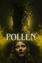 Nonton Film Pollen (2023) Sub Indo Nonton Film Pollen (2023) Sub Indo