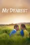 Nonton Film My Dearest (2023) Drakor Sub Indo