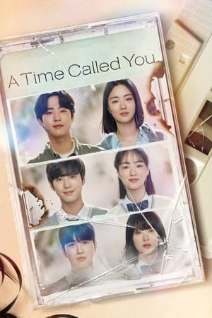 Nonton A Time Called You (2023) Sub Indo