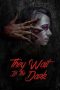 Nonton Film They Wait in the Dark (2022) Sub Indo