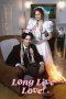 Nonton Film Long Live Love! (2023) Sub Indo