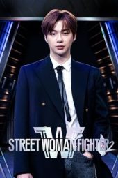 Nonton Film Street Woman Fighter S02 (2023) Sub Indo