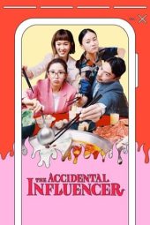 Nonton Film The Accidental Influencer (2024) Sub Indo