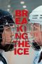 Nonton Film Breaking the Ice (2023) Sub Indo