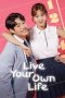 Nonton Film Live Your Own Life 2023 Sub Indo