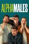 Nonton Film Alpha Males Season 2 (2022) Sub Indo