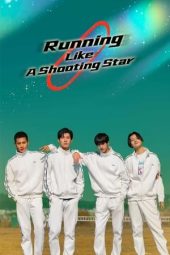 Nonton Film Running Like A Shooting Star (2024) Sub Indo