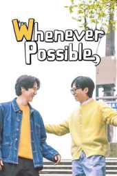 Nonton Film Whenever Possible 2024 Sub Indo