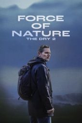 Nonton Film Force of Nature: The Dry 2 2024 Sub Indo