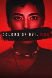 Nonton Film Colors of Evil: Red 2024 Sub Indo