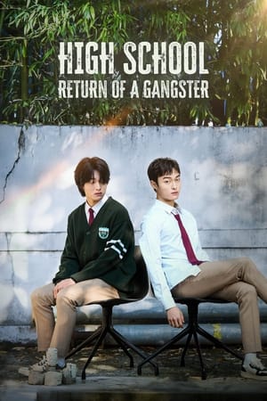 Nonton High School Return of a Gangster 2024 Sub Indo