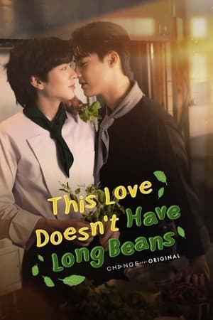 Nonton This Love Doesn’t Have Long Beans (2024) Sub Indo