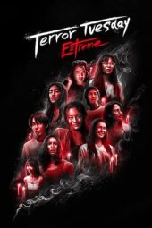 Nonton Film Terror Tuesday: Extreme 2024 Sub Indo