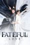 Nonton Film Fateful Love (2024) Sub Indo