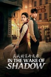 Nonton Film In the Wake of Shadow (2024) Sub Indo