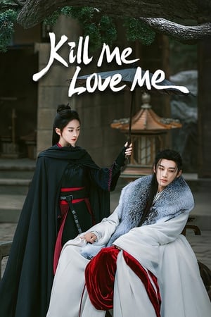 Nonton Kill Me Love Me (2024) Sub Indo