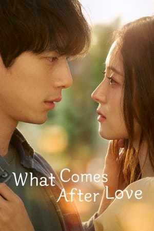 Nonton What Comes After Love 2024 Sub Indo