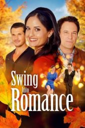 Nonton Film Swing Into Romance 2023 Sub Indo