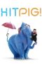 Nonton Film Hitpig! 2024 Sub Indo Nonton Film Hitpig! 2024 Sub Indo