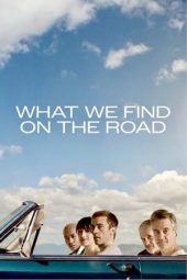 Nonton Film What We Find on the Road 2024 Sub Indo