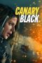 Nonton Film Canary Black 2024 Sub Indo Nonton Film Canary Black 2024 Sub Indo