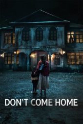 Nonton Film Don’t Come Home 2024 Sub Indo