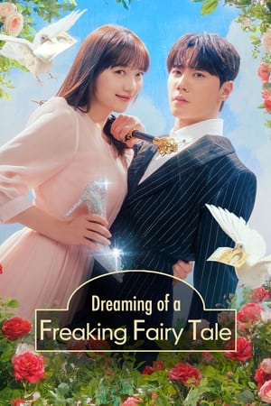 Nonton Dreaming of Freaking Fairytale 2024 Sub Indo