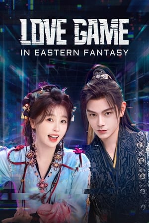 Nonton Love Game in Eastern Fantasy 2024 Sub Indo