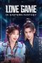 Nonton Film Love Game in Eastern Fantasy 2024 Sub Indo Nonton Film Love Game in Eastern Fantasy 2024 Sub Indo