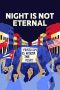 Nonton Film Night Is Not Eternal 2024 JF Sub Indo