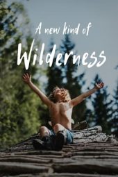 Nonton Film A New Kind of Wilderness 2024 JF Sub Indo