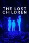 Nonton Film The Lost Children 2024 JF Sub Indo Nonton Film The Lost Children 2024 JF Sub Indo