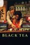 Nonton Film Black Tea 2024 JF Sub Indo