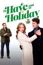 Nonton Film To Have and to Holiday 2024 JF Sub Indo