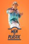 Nonton Film Men of Plastic 2022 Sub Indo Nonton Film Men of Plastic 2022 Sub Indo