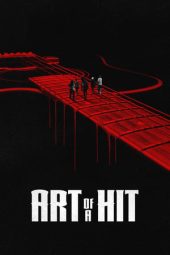 Nonton Film Art of a Hit 2024 JF Sub Indo