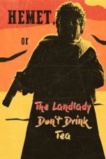 Nonton Film Hemet, or the Landlady Don’t Drink Tea 2024 JF Sub Indo