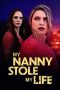 Nonton Film My Nanny Stole My Life 2024 JF Sub Indo